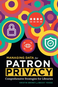 Managing data for patron privacy