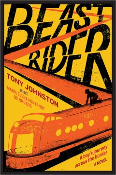 Beast Rider by Tony Johnston & María Elena Fontanot de Rhoads