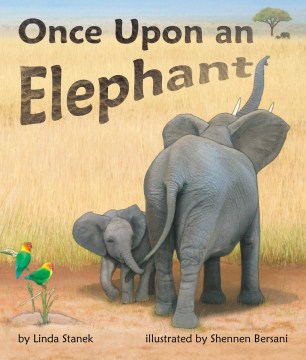Once Upon an Elephant by Linda Stanek