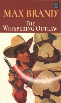 The whispering outlaw