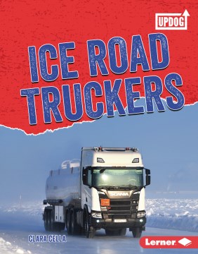 Ice road truckers