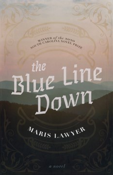 The Blue Line Down by Maris Lawyer