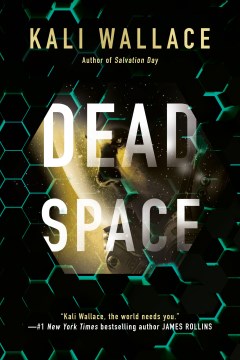Dead Space by Kali Wallace (Book about space)