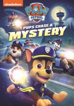 Catalog record for Paw patrol. Pups chase a mystery.