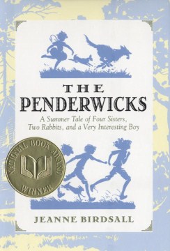 The Penderwicks : a summer tale of four sisters, two rabbits, and a very interesting boy book cover