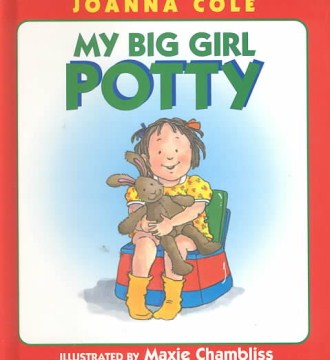 Catalog record for My big girl potty