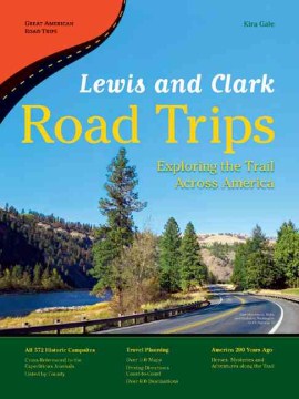 Catalog record for Lewis and Clark road trips : exploring the trail across America