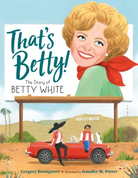 Catalog record for THATS BETTY! : the story of betty white.