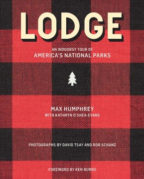 Lodge : an indoorsy tour of America's national parks book cover