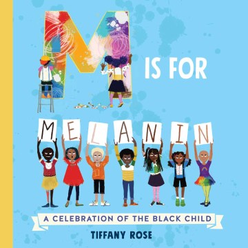 M is for melanin : a celebration of the black child book cover