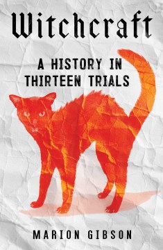 Catalog record for Witchcraft : a history in thirteen trials
