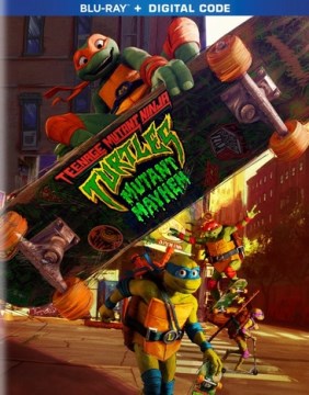 Teenage Mutant Ninja Turtles. Mutant mayhem book cover