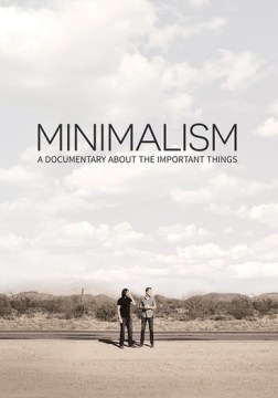 Catalog record for Minimalism : a documentary about the important things
