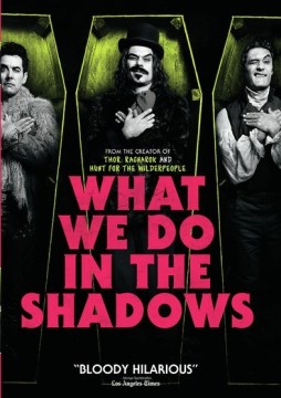 Catalog record for What we do in the shadows.
