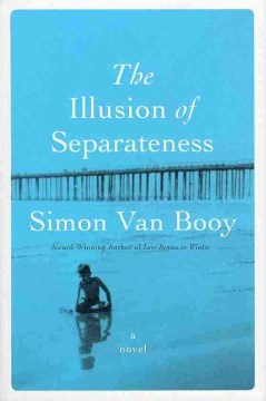 Catalog record for The illusion of separateness : a novel