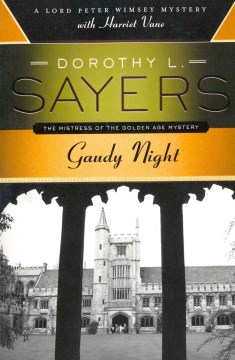 Catalog record for Gaudy night : A Lord Peter Wimsey mystery with Harriet Vane