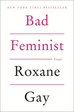 Bad feminist : essays book cover