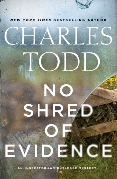 Catalog record for No shred of evidence : an inspector Ian Rutledge mystery