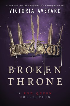 Broken throne : A Red Queen Collection book cover
