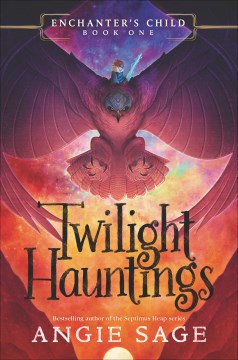 Twilight hauntings : Enchanter's Child Series book cover