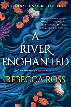 Catalog record for A river enchanted : a novel