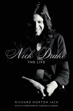Catalog record for Nick Drake : the life