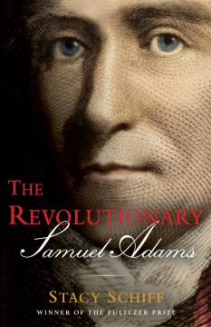 The revolutionary : Samuel Adams book cover