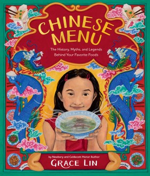 Catalog record for Chinese menu : the history, myths, and legends behind your favorite foods