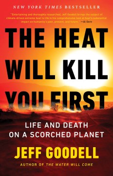 The heat will kill you first : life and death on a scorched planet book cover