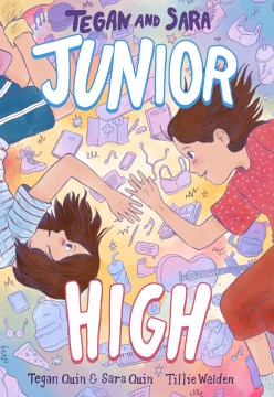 Tegan and Sara : junior high book cover
