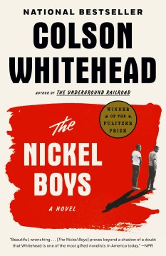 Catalog record for The nickel boys : a novel