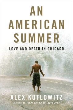 Catalog record for An American summer : love and death in Chicago