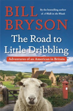 Catalog record for The road to Little Dribbling : adventures of an American in Britain