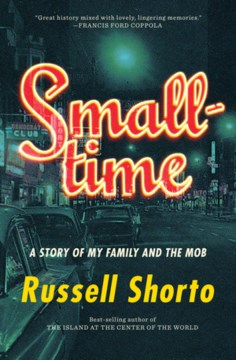 Smalltime : a story of my family and the mob book cover
