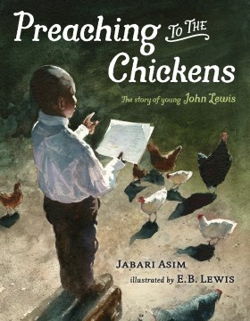 Preaching to the chickens : the story of young John Lewis book cover