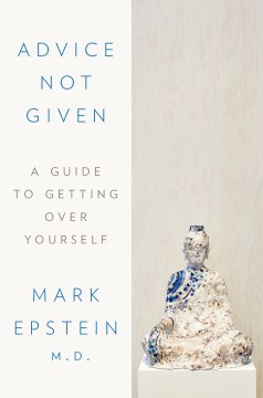 Advice not given : a guide to getting over yourself book cover