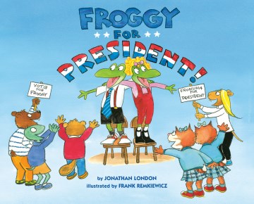 Froggy for president! book cover