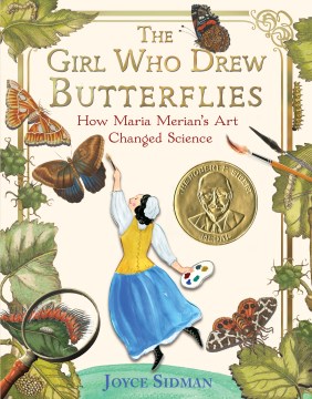 Catalog record for The girl who drew butterflies : how Maria Merian