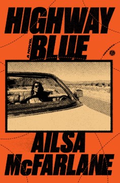Catalog record for Highway blue : a novel