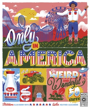 Only in America! : the weird and wonderful 50 states book cover