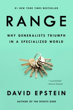 Catalog record for Range : why generalists triumph in a specialized world