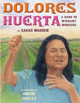 Catalog record for Dolores Huerta : a hero to migrant workers
