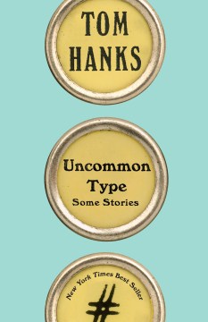 Uncommon type : some stories book cover