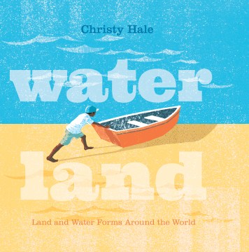 Catalog record for Water land : land and water forms around the world