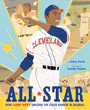 Catalog record for All star : how Larry Doby smashed the color barrier in baseball