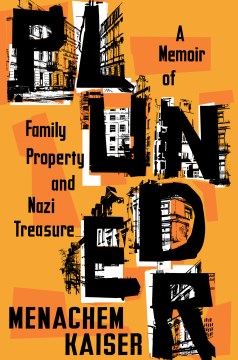 Plunder : a memoir of family property and Nazi treasure book cover