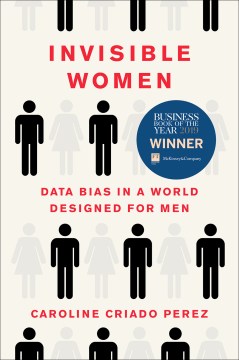 Catalog record for Invisible women : data bias in a world designed for men