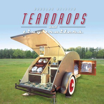 Teardrops and tiny trailers