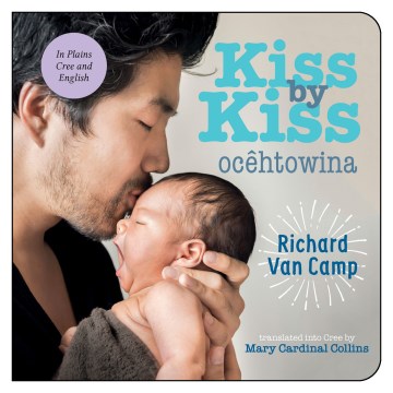 Kiss by kiss / ocêtôwina : A Counting Book for Families book cover