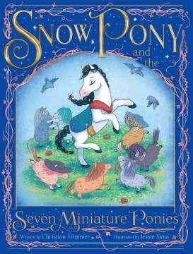 Snow Pony and the Seven Miniature Ponies book cover